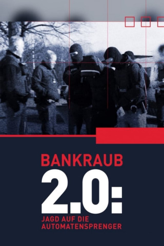 Bankraub 2.0: Jagd auf die Automatensprenger (2024)