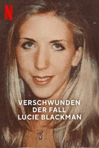 Verschwunden - Der Fall Lucie Blackman (2023)