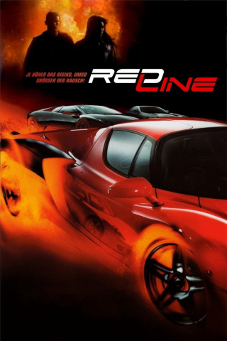 Redline - Je höher das Risiko, umso grösser der Rausch! (2007)
