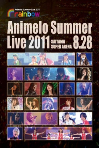 Animelo Summer Live 2011 -rainbow- 8.28 (2012)