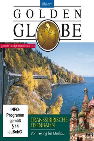 Transsibirische Eisenbahn - Von Peking bis Moskau (2011)
