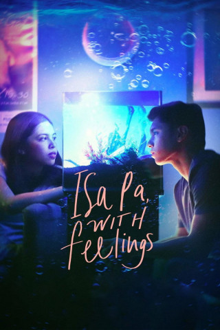 Isa Pa With Feelings (2019)