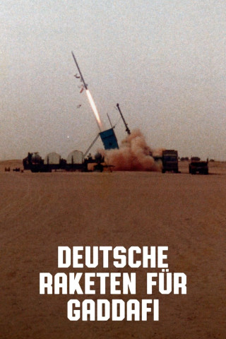 Deutsche Raketen für Gaddafi (2021)