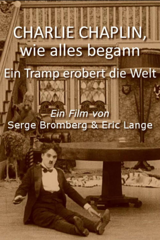 Charlie Chaplin, wie alles begann (2013)