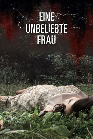 Eine unbeliebte Frau (2013)