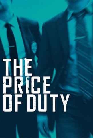 The Price of Duty - Ermittler und ihr härtester Fall (2018)