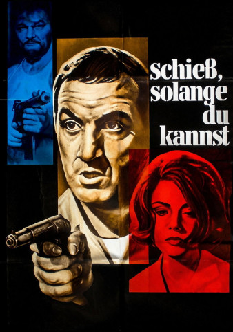 Schieß, solange du kannst (1965)