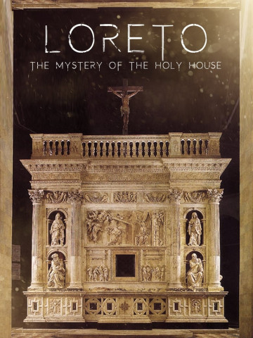 Loreto: The Mystery of The Holy House (2010)