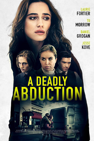 A Deadly Abduction - Eine tödliche Entführung (2021)