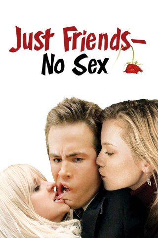 Just Friends - No Sex (2005)