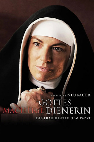 Gottes mächtige Dienerin (2011)