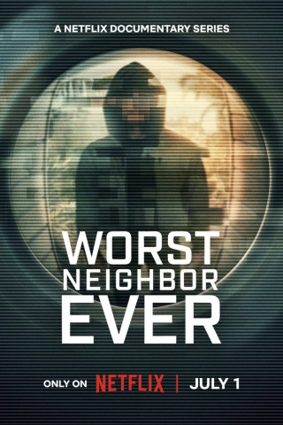 Worst Neighbor Ever (2026)
