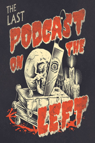 The Last Podcast on the Left (2011)