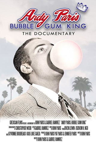 Andy Paris: Bubblegum King (2017)