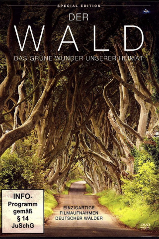 Der Wald - Das grüne Wunder unserer Heimat (2013)
