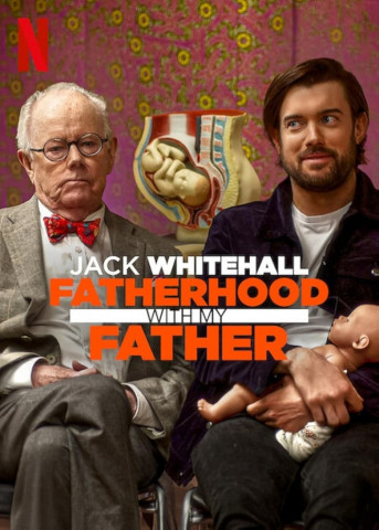 Jack Whitehall: Vaterschaft mit meinem Vater (2024)