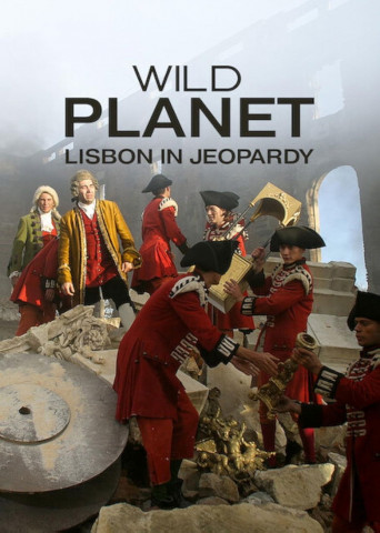 Wilder Planet - Gefahr für Lissabon (2009)