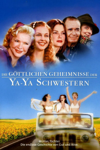 Die göttlichen Geheimnisse der Ya-Ya Schwestern (2002)
