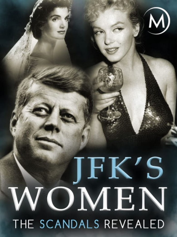 JFK's Women: The Scandals Revealed (2006)