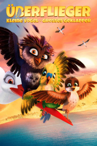 Überflieger – Kleine Vögel, großes Geklapper (2017)