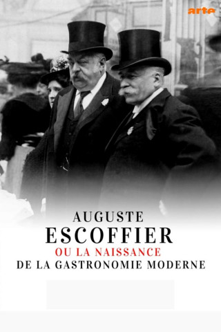 Auguste Escoffier. König der Haute-Cuisine (2020)