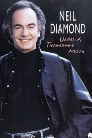 Neil Diamond - Under A Tennessee Moon (1996)