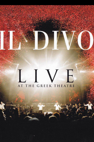 Il Divo: Live at the Greek (2006)