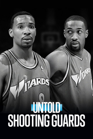 Untold: Shooting Guards (2025)