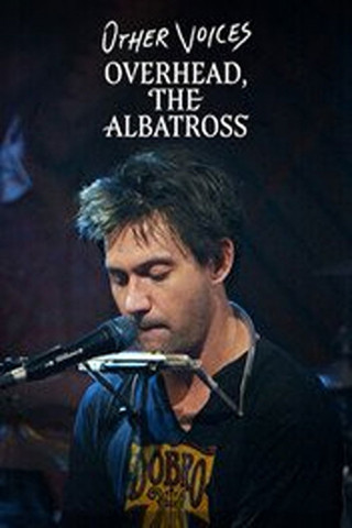 Other Voices: Overhead, The Albatross, Conor Oberst and more (2017)