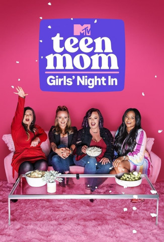 Teen Mom Girls' Night In (2022)