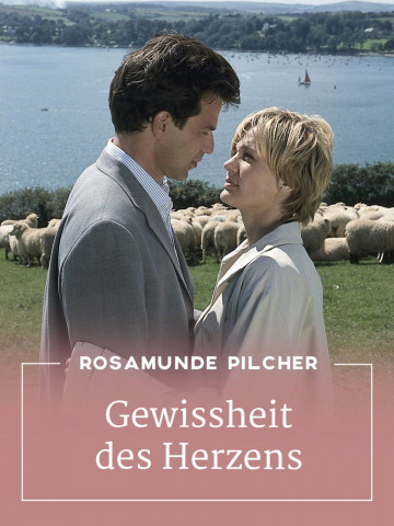 Rosamunde Pilcher: Gewissheit des Herzens (2003)