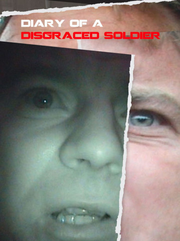 Diary of a Disgraced Soldier (2009)