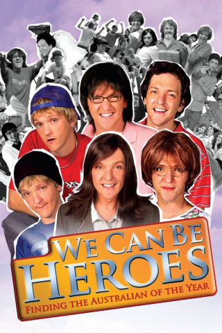 We Can Be Heroes (2005)
