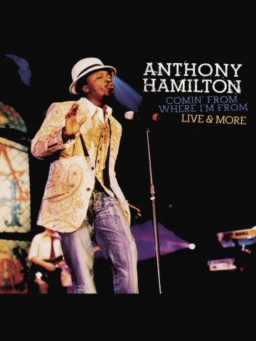 Anthony Hamilton: Comin' From Where I'm From (2004)
