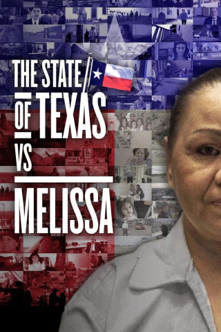 The State of Texas vs. Melissa (2021)