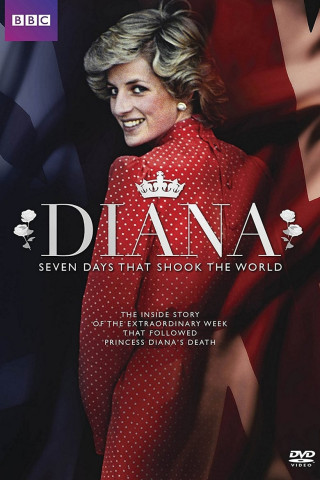 Dianas Tod – Sieben Tage, die die Welt bewegten (2017)