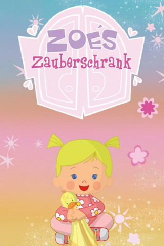 Zoés Zauberschrank (2010)