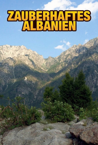 Zauberhaftes Albanien (2015)