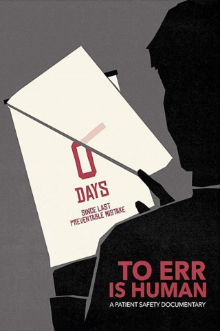 To Err Is Human: A Patient Safety Documentary (2019)