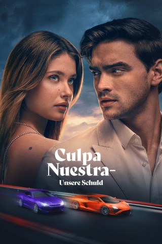 Culpa Nuestra - Unsere Schuld (2025)