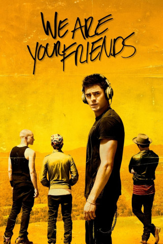 We Are Your Friends (2015)
