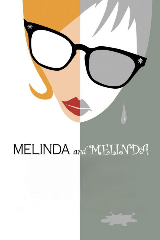 Melinda und Melinda (2004)