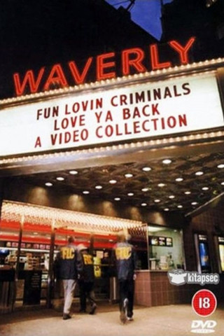 Fun Lovin' Criminals: Love Ya Back - A Video Collection (2002)