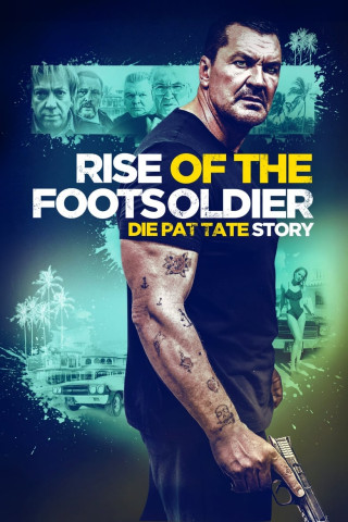 Rise of the Footsoldier - Die Pat Tate Story (2017)