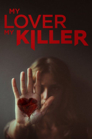 My Lover, My Killer - Bis dass der Mord Euch scheidet (2021)