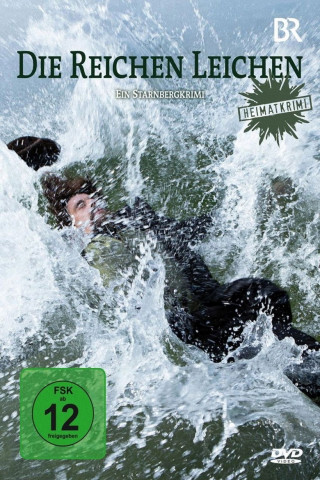 Die reichen Leichen. Ein Starnbergkrimi (2014)