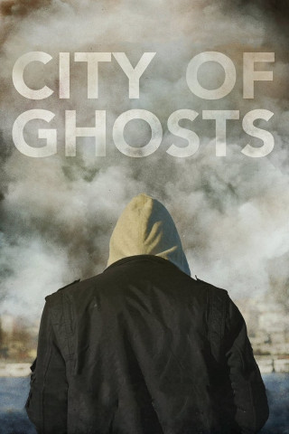 City of Ghosts [OV/OmU] (2017)