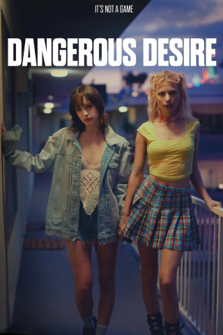 Dangerous Desire (2024)