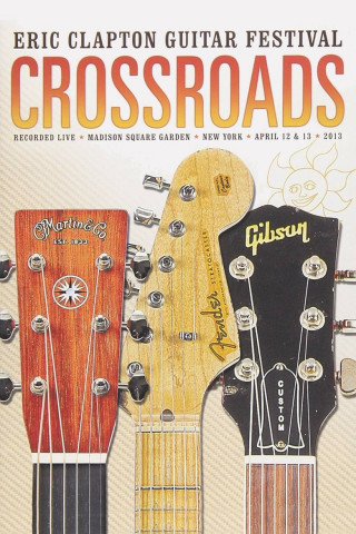 Eric Clapton: Crossroads Guitar Festival 2023 (2013)