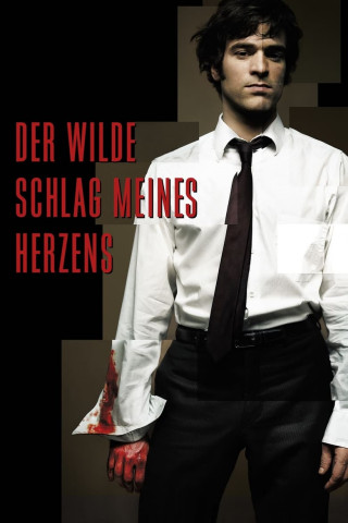 Der wilde Schlag meines Herzens (2005)